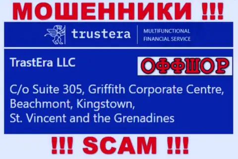 Suite 305, Griffith Corporate Centre, Beachmont, Kingstown, St. Vincent and the Grenadines - офшорный адрес мошенников TrusteraGlobal, показанный у них на сервисе, БУДЬТЕ ПРЕДЕЛЬНО ОСТОРОЖНЫ !