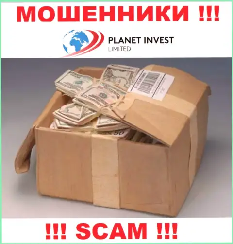 Будьте очень внимательны, в дилинговой организации PlanetInvestLimited Com крадут и изначальный депозит и дополнительные налоговые платежи