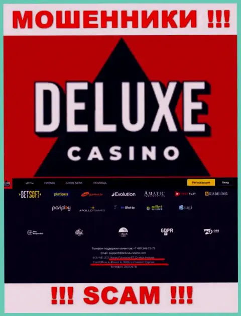 На сайте Deluxe Casino указан оффшорный юридический адрес конторы - 67 Agias Fylaxeos, Drakos House, Flat/Office 4, Room K., 3025, Limassol, Cyprus, осторожнее - это мошенники