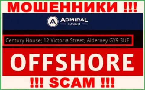 Century House; 12 Victoria Street; Alderney GY9 3UF, United Kingdom - отсюда, с оффшора, internet-мошенники Admiral Casino безнаказанно грабят клиентов