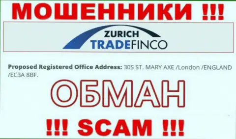 Так как официальный адрес на сайте Zurich Trade Finco LTD фейк, то в таком случае и работать с ними очень рискованно