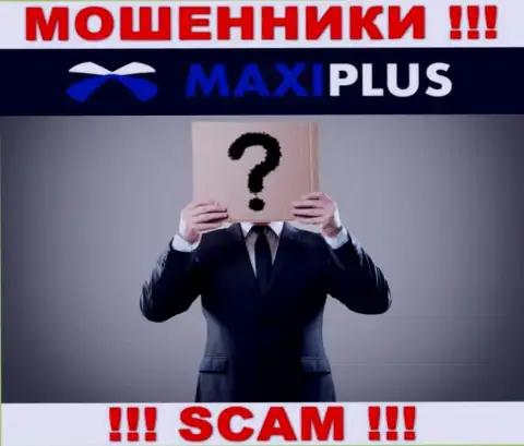 Maxi Plus усердно скрывают информацию об своих руководителях