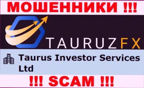 Информация про юр лицо мошенников Тауруз ФИкс - Taurus Investor Services Ltd, не обезопасит Вас от их грязных рук