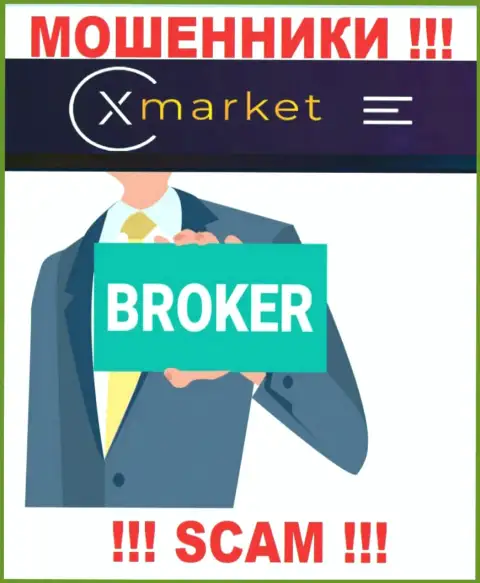 Направление деятельности Икс Маркет: Broker - отличный доход для обманщиков