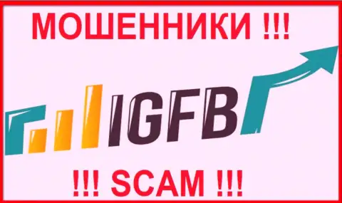 IGFB One - это ЛОХОТРОНЩИКИ !!! Связываться очень опасно !!!