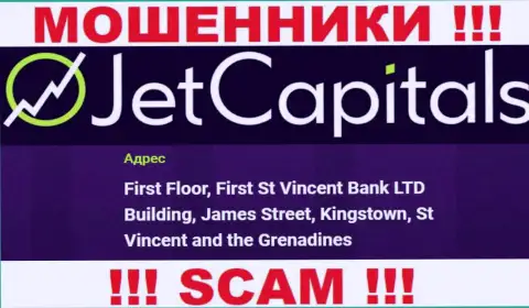 ДжетКапиталс - это ОБМАНЩИКИ, спрятались в оффшоре по адресу: First Floor, First St Vincent Bank LTD Building, James Street, Kingstown, St Vincent and the Grenadines