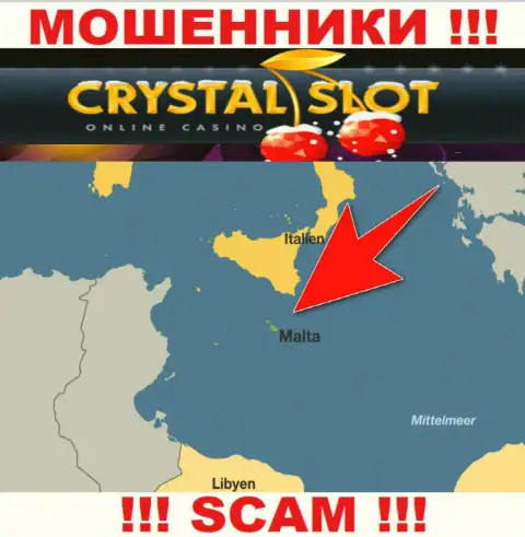 Мальта - вот здесь, в оффшорной зоне, отсиживаются мошенники CrystalSlot
