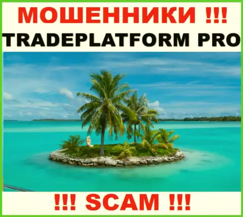 Trade Platform Pro - это мошенники !!! Сведения касательно юрисдикции своей организации прячут