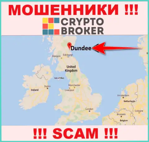 Crypto-Broker Com беспрепятственно грабят, т.к. расположены на территории - Данди, Шотландия